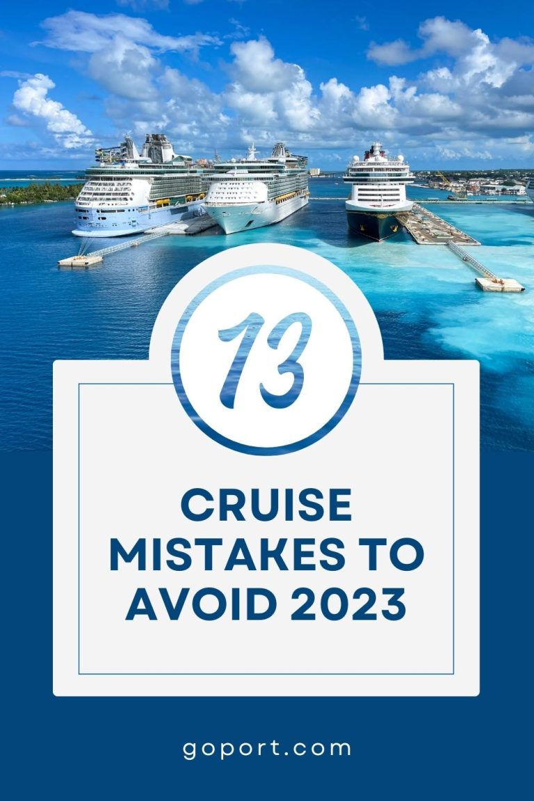 13 Biggest Cruise Mistakes To Avoid In 2023 | Go Port Blog